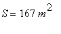 S = 167*m^2