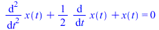 `+`(diff(diff(x(t), t), t), `*`(`/`(1, 2), `*`(diff(x(t), t))), x(t)) = 0