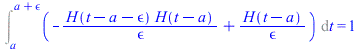 Int(`+`(`-`(`/`(`*`(H(`+`(t, `-`(a), `-`(epsilon))), `*`(H(`+`(t, `-`(a))))), `*`(epsilon))), `/`(`*`(H(`+`(t, `-`(a)))), `*`(epsilon))), t = a .. `+`(a, epsilon)) = 1
