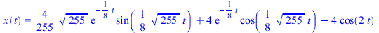 x(t) = `+`(`*`(`/`(4, 255), `*`(`^`(255, `/`(1, 2)), `*`(exp(`+`(`-`(`*`(`/`(1, 8), `*`(t))))), `*`(sin(`+`(`*`(`/`(1, 8), `*`(`^`(255, `/`(1, 2)), `*`(t))))))))), `*`(4, `*`(exp(`+`(`-`(`*`(`/`(1, 8)...