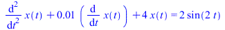 `+`(diff(diff(x(t), t), t), `*`(0.1e-1, `*`(diff(x(t), t))), `*`(4, `*`(x(t)))) = `+`(`*`(2, `*`(sin(`+`(`*`(2, `*`(t)))))))