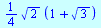 `+`(`*`(`/`(1, 4), `*`(`^`(2, `/`(1, 2)), `*`(`+`(1, `*`(`^`(3, `/`(1, 2))))))))