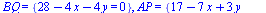 BQ = {`+`(28, `-`(`*`(4, `*`(x))), `-`(`*`(4, `*`(y)))) = 0}, AP = {`+`(17, `-`(`*`(7, `*`(x))), `*`(3, `*`(y))) = 0}, CR = {`+`(11, `*`(3, `*`(x)), `-`(`*`(7, `*`(y)))) = 0}