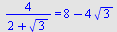 `+`(`/`(`*`(4), `*`(`+`(2, `*`(`^`(3, `/`(1, 2))))))) = `+`(8, `-`(`*`(4, `*`(`^`(3, `/`(1, 2))))))