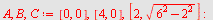 `assign`(A, B, C, [0, 0], [4, 0], [2, sqrt(`+`(`^`(6, 2), `-`(`^`(2, 2))))]); -1