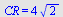 CR = `+`(`*`(4, `*`(`^`(2, `/`(1, 2)))))