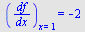 (`/`(`*`(df), `*`(dx)))[x = 1] = -2