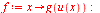 `assign`(f, proc (x) options operator, arrow; g(u(x)) end proc); -1