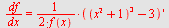 `/`(`*`(df), `*`(dx)) = `*`(`/`(`+`(`*`(2, `*`(f(x))))), `*`(diff(`+`(`*`(`^`(`+`(`*`(`^`(x, 2)), 1), 3)), `-`(3)), x)))