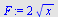 `+`(`*`(2, `*`(`^`(x, `/`(1, 2)))))