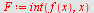 `assign`(F, int(f(x), x))