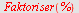 Faktoriser(%)