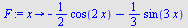 proc (x) options operator, arrow; `+`(`-`(`*`(`/`(1, 2), `*`(cos(`+`(`*`(2, `*`(x))))))), `-`(`*`(`/`(1, 3), `*`(sin(`+`(`*`(3, `*`(x)))))))) end proc