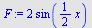 `+`(`*`(2, `*`(sin(`+`(`*`(`/`(1, 2), `*`(x)))))))