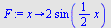 proc (x) options operator, arrow; `+`(`*`(2, `*`(sin(`+`(`*`(`/`(1, 2), `*`(x))))))) end proc