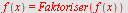 f(x) = Faktoriser(f(x))