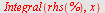 Integral(rhs(%), x)