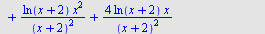 Int(`+`(`/`(1, `*`(`+`(x, 2))), `-`(`/`(`*`(4), `*`(`^`(`+`(x, 2), 3))))), x) = `+`(`/`(`*`(2), `*`(`^`(`+`(x, 2), 2))), `/`(`*`(ln(`+`(x, 2)), `*`(`^`(x, 2))), `*`(`^`(`+`(x, 2), 2))), `/`(`*`(4, `*`...