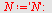 `assign`(N, 'N'); -1
