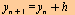 y[`+`(n, 1)] = `+`(y[n], h)
