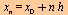 x[n] = `+`(x[0], `*`(n, `*`(h)))