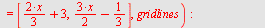 `assign`(plt, plot([`+`(`*`(`+`(`*`(2, `*`(x))), `/`(1, 3)), 3), `+`(`*`(`+`(`*`(3, `*`(x))), `/`(1, 2)), `-`(`/`(1, 3)))], x = 0 .. 6, legend = [`+`(`*`(`+`(`*`(2, `*`(x))), `/`(1, 3)), 3), `+`(`*`(`...