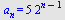 a[n] = `+`(`*`(5, `*`(`^`(2, `+`(n, `-`(1))))))