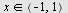 `in`(x, `<,>`(-1, 1))