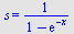 s = `/`(1, `*`(`+`(1, `-`(exp(`+`(`-`(x)))))))