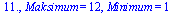 HFloat(11.0), Maksimum = 12, Minimum = 1